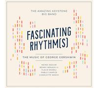 The Amazing Keystone big band - Fascinating Rhythm(s)