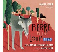 The Amazing Keystone Big-Band - Pierre et le Loup et le Jazz!