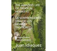 THE AMAZING LIFE OF TROPICAL MONKEYS
