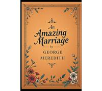 The Amazing Marriage: (Annotated)