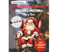 The Amazing Night Before Christmas Pop-up Book: A Cozy Christmas Dream Adventure