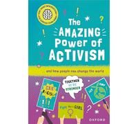 The Amazing Power of Activism: ... and How People Can Change the World (Very Short Introduction for Curious Youn)