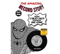 The amazing record story: Quand l'objet culte rencontre une icone (noir et blanc)