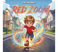 The Amazing Red Zoom: Children's story book + Coloring book | 3-7 Years old | Superhero | 8x8in | 40 paged book | 20 coloring pages | Gift for Birthdays, Holidays, and special occasions