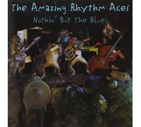 The Amazing Rhythm Aces - Nothin' But The Blues [Import]