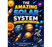 THE AMAZING SOLAR SYSTEM