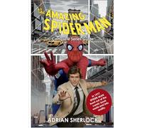 The Amazing Spider-Man Complete Series Guide