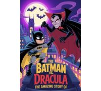The Amazing Story Of The Batman vs. Dracula
