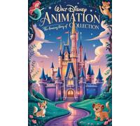 The Amazing Story Of walt Disney animation collection