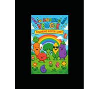 The Amazing Veggie Coloring Adventures