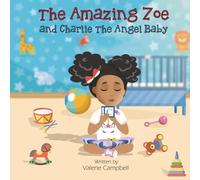 The Amazing Zoe: Charlie The Angel Baby