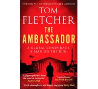 The Ambassador: A gripping international thriller (Diplomat Thrillers, 1)