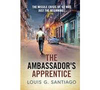 The Ambassador's Apprentice (A Daniel Guerrero Novel)
