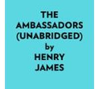 The Ambassadors (Unabridged)