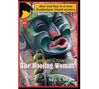 The Amber Crow and the Hooting Woman: 3