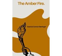 The Amber Fire (The Orange Series)