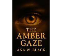 The Amber Gaze