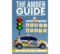 The Amber Guide: Your Essential Guide to Safe Driving In The Bahamas