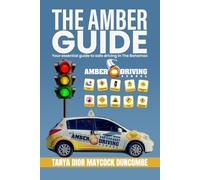 The Amber Guide: Your Essential Guide to Safe Driving In The Bahamas