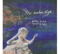 The Amber Light - Goodbye To Dusk - Farewell To Dawn
