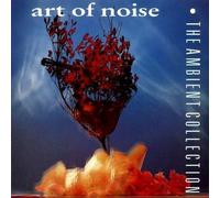 The Ambient Collection by Art of Noise (1990) Audio CD
