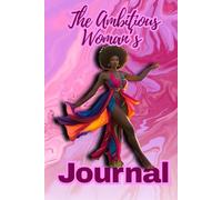 The Ambitious Woman's Journal