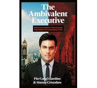 The Ambivalent Executive: Behavioral Foundations of How Corporate Responsibility and Irresponsibility Coexist