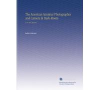 The American Amateur Photographer and Camera & Dark-Room: V.19 1907 Jan-Jun