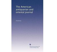 The American antiquarian and oriental journal: Volume 29