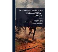 The American Board and American Slavery