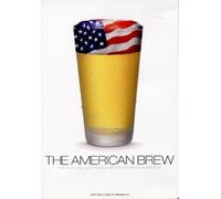 The American Brew: the Rich and Surprising History of Beer in America (2007) by Roger Sherman