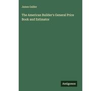 The American Builder's General Price Book and Estimator