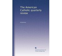 The American Catholic quarterly review: Volume 26
