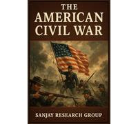 The American Civil War: 10 (Academic Books By Sanjay Mandavi)
