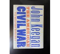 The American Civil War: A Military History