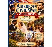 The American Civil War Book 2 -Freedom and an Unfinished Promise