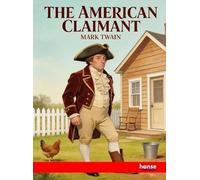 The American Claimant: and other Stories and Sketches