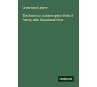 The American common-place Book of Poetry, with Occasional Notes