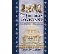 The American Covenant Volume 2: The Constitution, The Civil War, and our fight to preserve the Covenant today (The American Covenant Series)