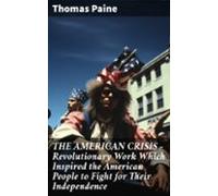 The American Crisis - Revolutionary Work Which Inspired The American P