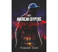 The American Cryptids: Volume One: Blood County: 1