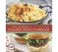 The American Diabetes Association Diabetes Comfort Food Cookbook