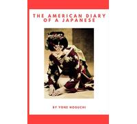 The American Diary of a Japanese Girl: With Annotated