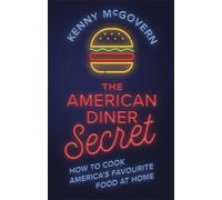 El secreto del diner americano: Cómo cocinar la comida favorita de EE. UU. en casa