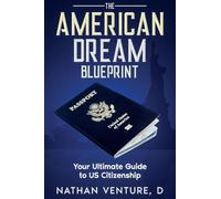 The American Dream Blueprint: Your Ultimate Guide to US Citizenship