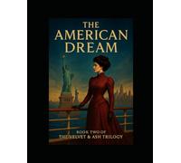 THE AMERICAN DREAM: Book Two of the Velvet & Ash Trilogy: 2