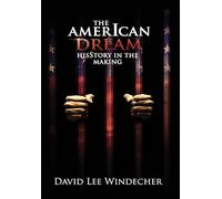 The AmerIcan Dream HisStory in the Making