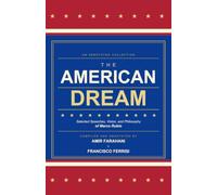 The American Dream: Selected Speeches, Vision, and Philosophy of Marco Rubio