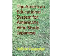 The American Educational System for Americans Who Study Japanese