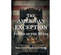 The American Exception: Power of the Media (The Black Umbrella)